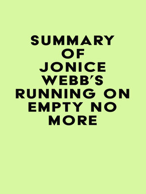 cover image of Summary of Jonice Webb's Running on Empty No More
